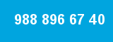 988 896 67 40